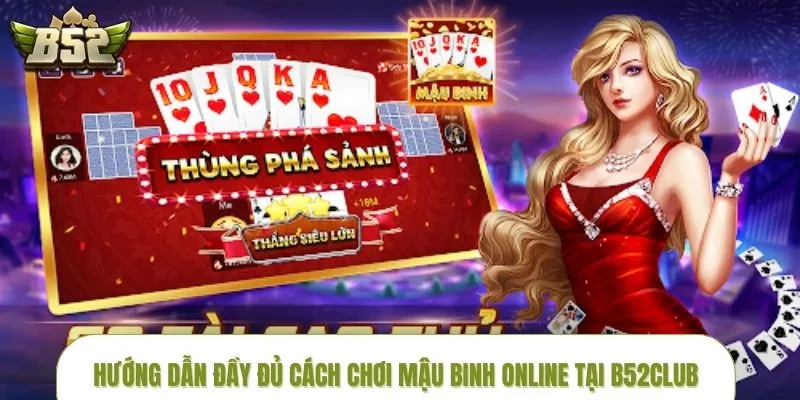 Hội viên cần nắm rõ cách chơi mậu binh online